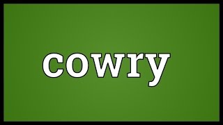 Cowry Meaning