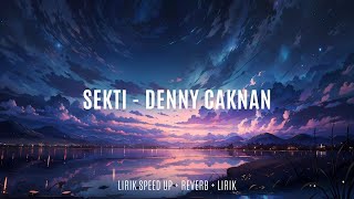 Download lagu Sekti - Denny Caknan ||  Speed up   Reverb  - Lyric  - Trending Musik 2024
