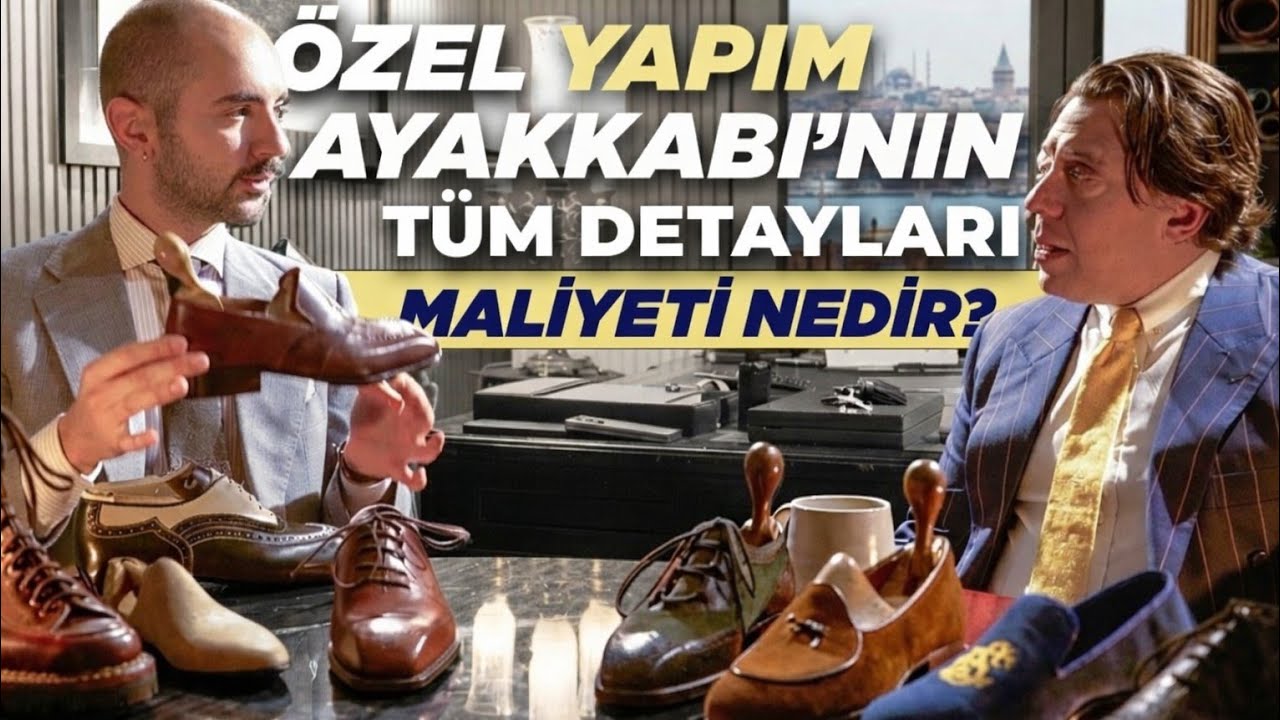 Neden Özel Yapım Ayakkabı Yaptırmalıyım ? | Bespoke Ayakkabı Rehberi 101