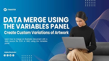 Data Merge Using the Variables Panel: Create Custom Variations of Artwork