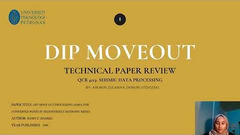 QCB 4213 Seismic Data Processing- DIP MOVEOUT (Technical Paper Review)