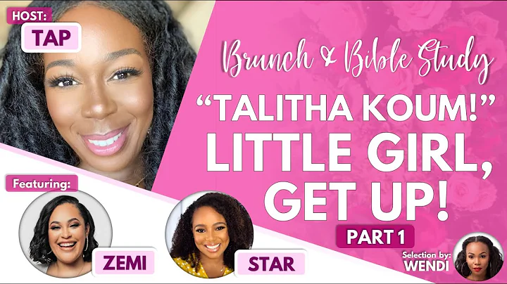 Brunch & Bible Study w/ TAP - "Talitha Koum!"  Par...