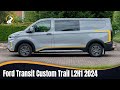 Ford Transit Custom Trail L2H1 2024 | TRACCION 4X4 CON MUCHO ESPACIO, CONFORT Y  TECNOLOGÍA!!!