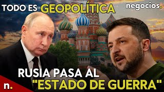 TODO ES GEOPOLÍTICA: Rusia pasa al \\