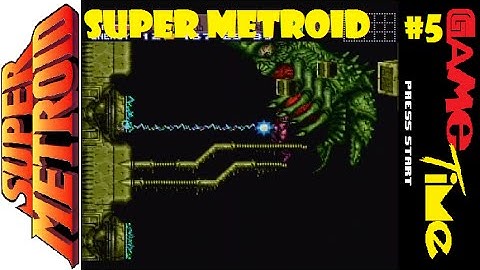 Super Metroid Walkthrough and Commentary Part 5 with Game Time!