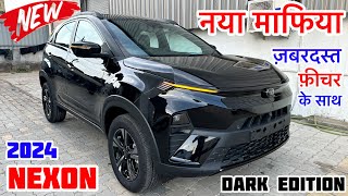 New 2024 Tata Nexon Dark Edition Review | Tata Nexon facelift 2024 | nexon base model 2024 |tata car