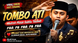 TOMBO ATI (LIRIK) ‼️ HADROH PUSAT SABILU TAUBAH