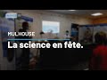 Mulhouse  la science en fte