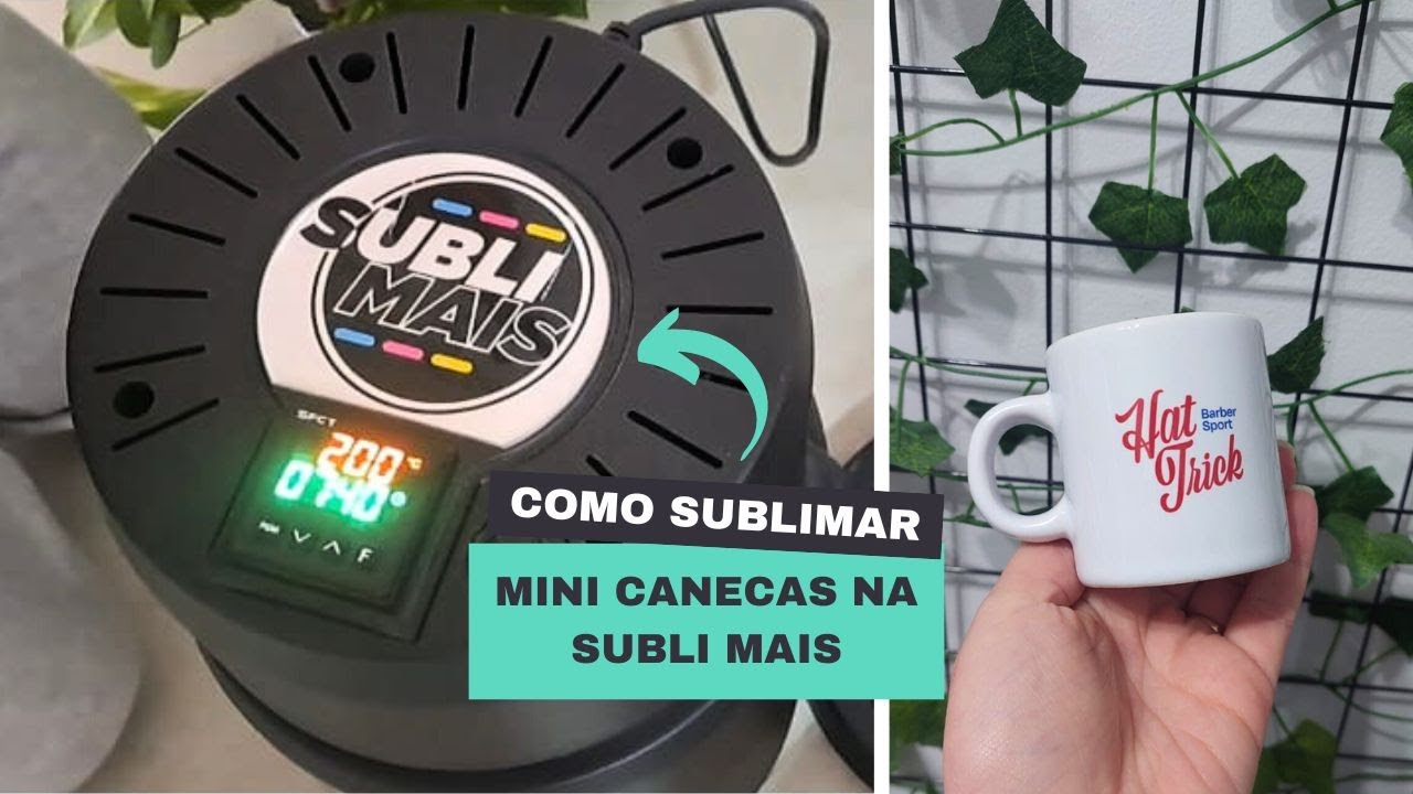 Personalização de CANECAS 100ML | Como utilizar a SUBLI MAIS