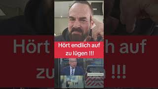 Hört endlich auf zu lügen !!!