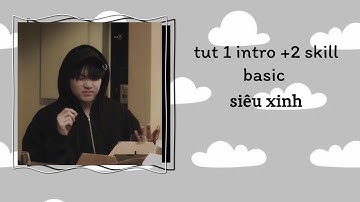 [Alight Motion#3] 1 Intro và 2 Skill Basic |  Niie Team Tutorial