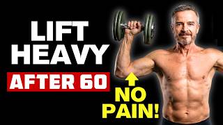 How to Lift Heavy After 60 Without Wrecking Your Joints
