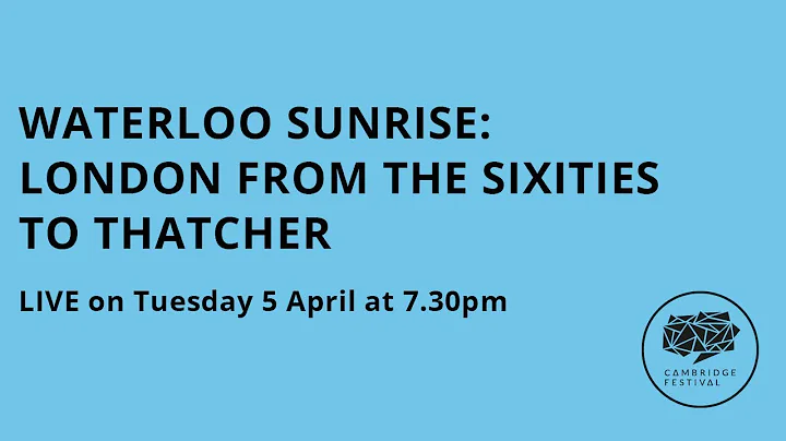 Waterloo Sunrise: London from the Sixties to Thatc...