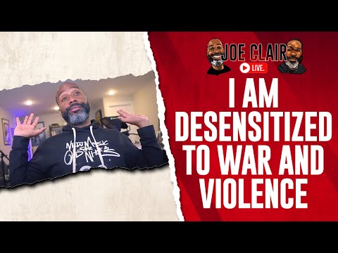 I am Desensitized to War and Violence