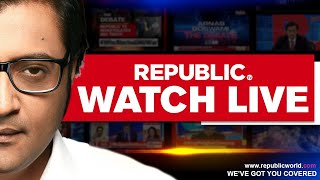 Live TV 24x7 : Latest News In English | Breaking News Live | India News | Republic TV Live