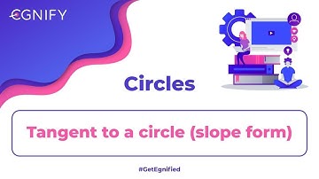 24.Tangent to a circle slope form | Circles | JEE Maths | Egnify