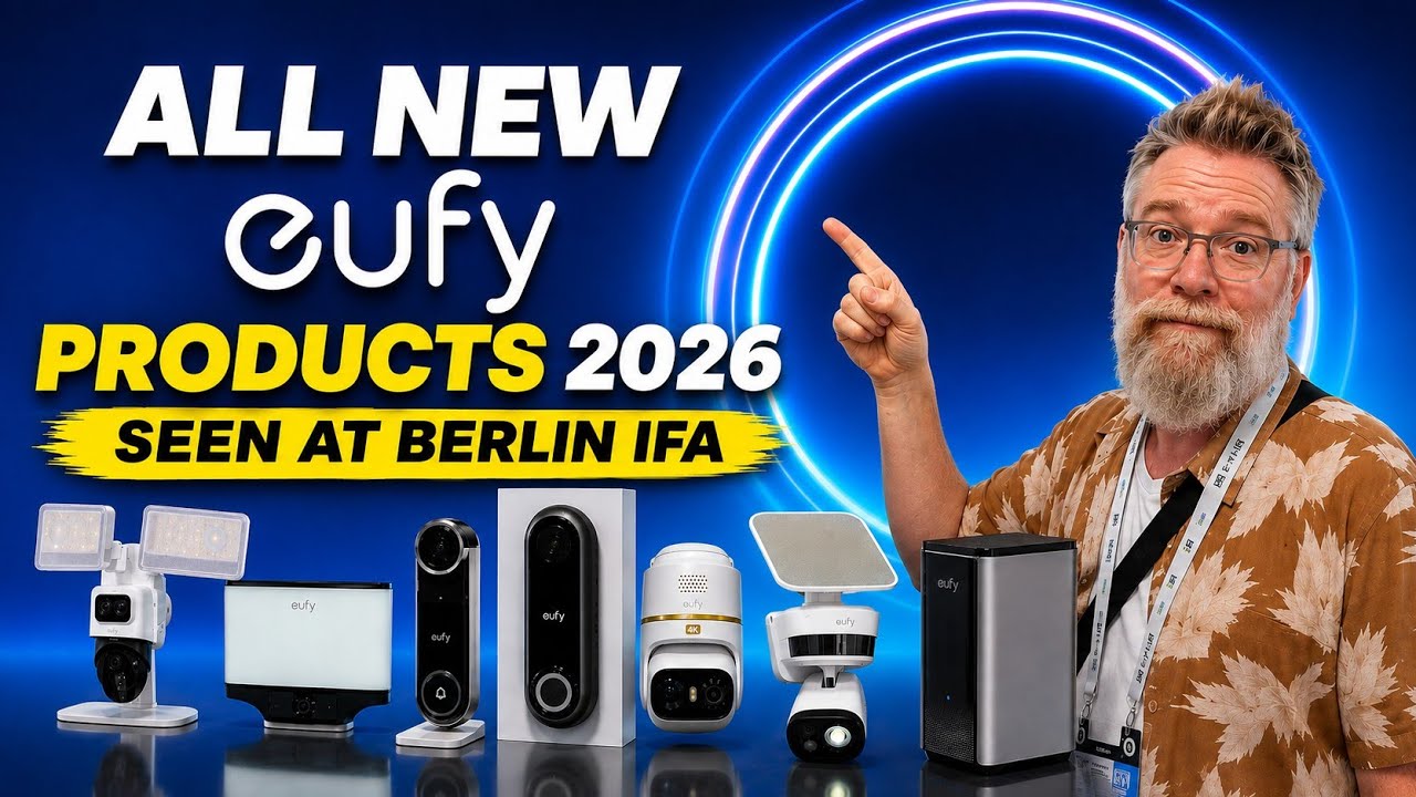 ALL New eufy Products as Seen at Berlin IFA 2026 - BIG Surprises!