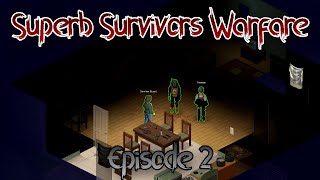 Superb Survivors Warfare #2 - The Militia Grows