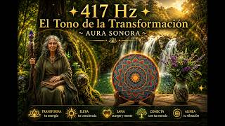 417 Hz ✦ El Tono que Rompe lo que ya no te Sirve ✦ 3 Horas | Frecuencia Pura-Transformación Profunda