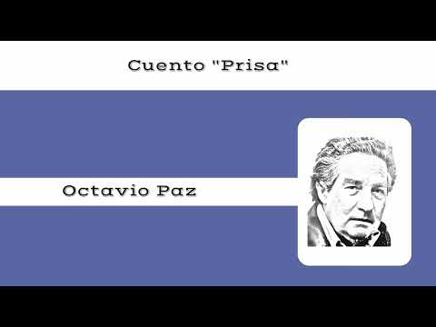 Cuento "Prisa", de Octavio Paz - YouTube