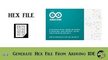 How to obtain Hex file from Arduino IDE software?