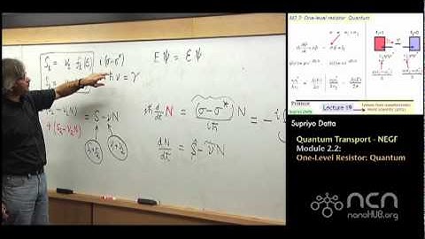 nanoHUB-U Fundamentals of Nanoelectronics II: M2.2 NEGF - One-Level Resistor: Quantum