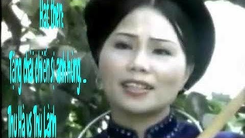 hát then: Tặng chài chiến sị Anh hùng. St:Hoa Cương