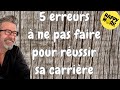 Happy work  5 erreurs  ne pas faire pour russir sa carrire  gal chatelainberry