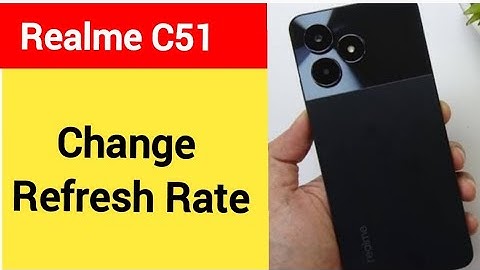 How to change refresh rate realme C51 , refresh rate change kaise karen
