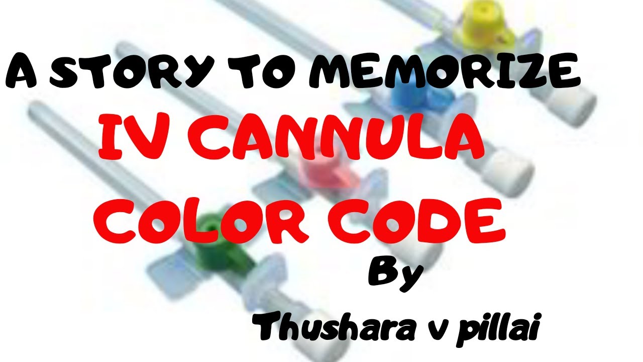 IV Cannula color memorizing story by Thushara v pillai