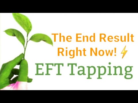 Quick EFT Tapping ~ The End Result Right Now!⚡ - YouTube