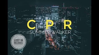 Summer Walker - CPR (Lyrics) (Lo-Fi Vintage Vibes)