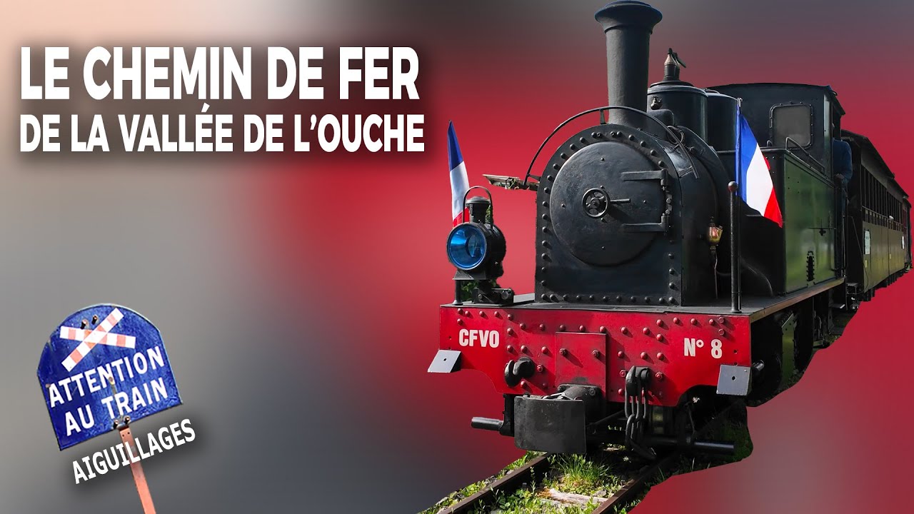 Le Chemin de Fer de la Vallée de l'Ouche
