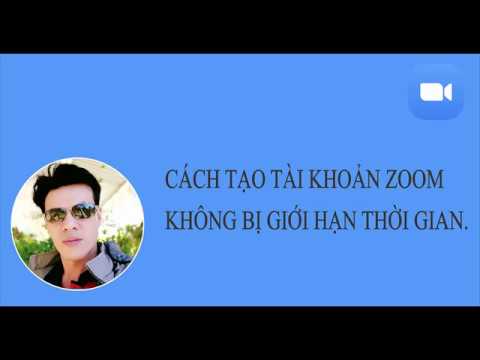 Video Cách tạo tài khoản Zoom - Không bị giới hạn thời gian... - youtube