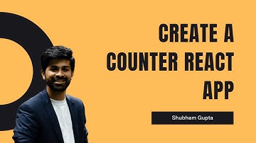 React JS for Beginner | Counter App in React | Presentational vs Functional Components | state hook