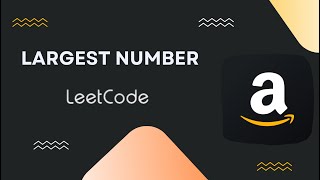 Largest Number - Leetcode 179- C++ - بالعربي