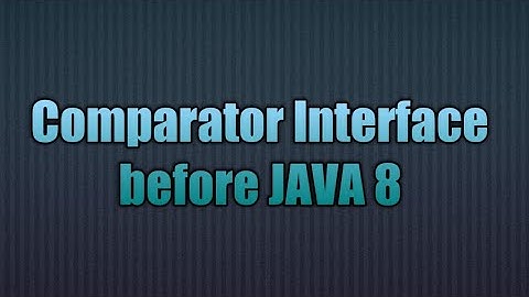 Comparator before java8