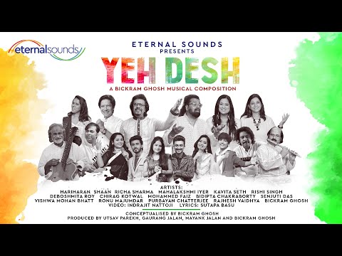 Yeh Desh | Official Music Video | Various Artists | Eternal Sounds | #independenceday