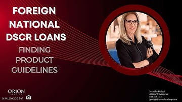 Unlocking Foreign National DSCR Loan Success: Your Go-To Guide for Guidelines and Resources!