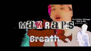 Breath -MakRaps999