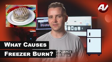 Why Does My Food Get Freezer Burn? How can I prevent it from happening ?