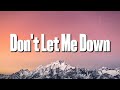 The chainsmokers daya  dont let me down lirik lagu