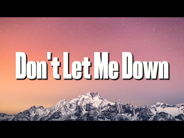 The Chainsmokers, Daya - Don't Let Me Down (Lirik Lagu) class=