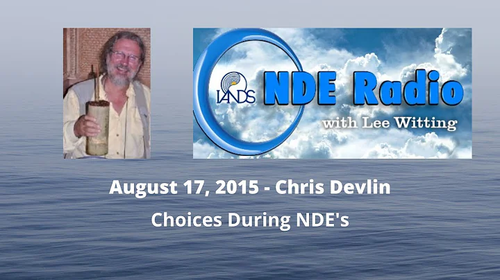Chris Devlin: Choices During NDE's