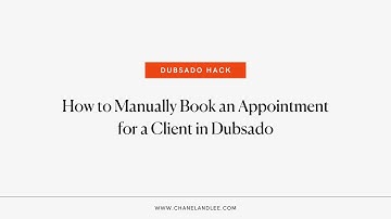 How to Manually Book an Appointment for a Client in Dubsado