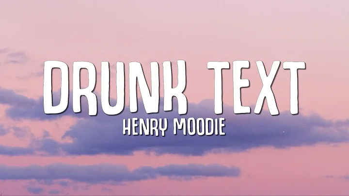 Henry Moodie - drunk text (Lyrics) - DayDayNews