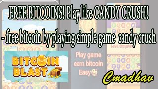 FREE BITCOINS! Play like CANDY CRUSH! - free bitcoin by playing simple game  candy crush || Cmadhav screenshot 2