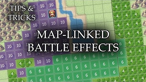 Tips & Tricks - Map Linked Battle Effects - RPG Maker MV