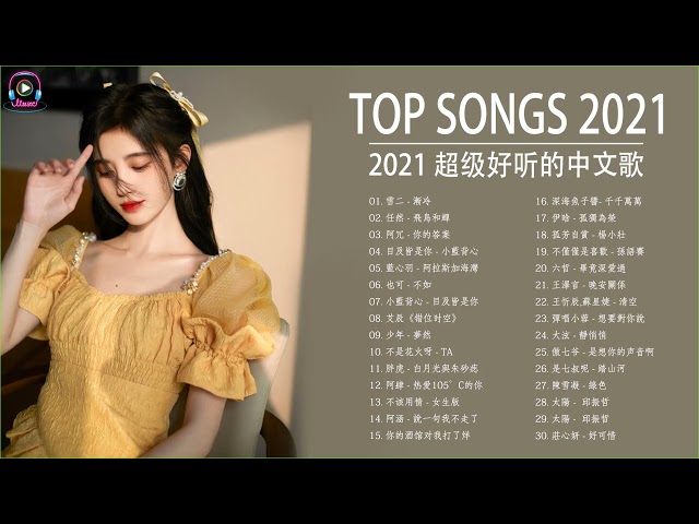 Best Popular Chinese Song 2021 | Chinese Songs 2021 | Top 30 Chinese Songs 2021 class=