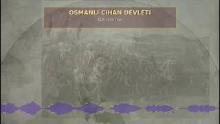 Osmanlı Devleti (1453 - 1683) Full Özet Şarkısı Tarihe Rap Ile Hazırlan